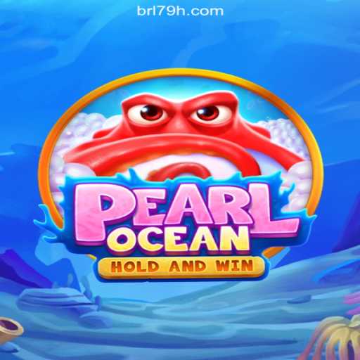 PearlOcean: Dive Deep into the Thrilling Waters of Oficial Slots Brasil #1